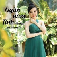 Ngàn Năm Tình Vẫn Đẹp