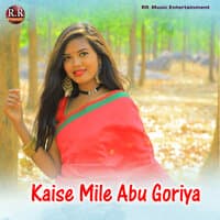 Kaise Mile Abu Goriya