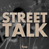 Street Talk