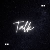 Talk