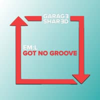 Got No Groove