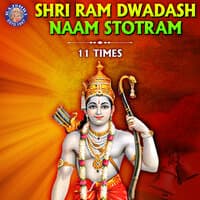 Shri Ram Dwadash Naam Stotram 11 Times