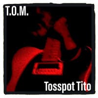 Tosspot Tito