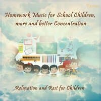 Homework Music for School Children, More and Better Concentration