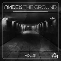 Under the Ground, Vol. 51