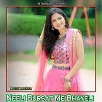 Neeli Bursat Me Bhayeli