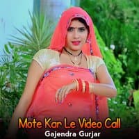 Mote Kar Le Video Call