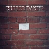 crisis dance