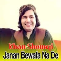 Janan Bewafa Na De