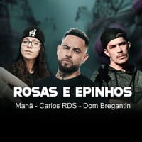 Rosas e Espinhos