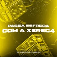 Passa Esfregar Com a Xerec4