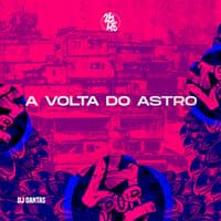 A Volta do Astro