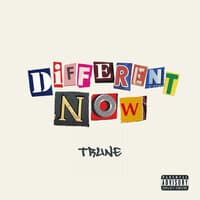 Different Now