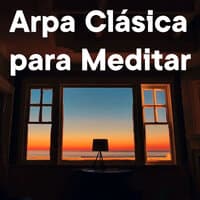 Arpa Clásica para Meditar