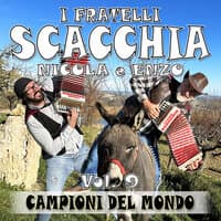 I fratelli Scacchia Enzo e Nicola campioni del mondo Vol. 9