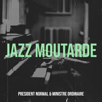 Jazz Moutarde