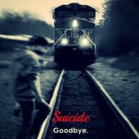 Suicide Goodbye