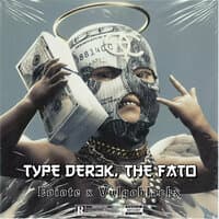 Type Der3K, the Fato!