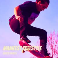 Manifest Freestyle