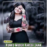 Kunko Muder Karegi Jaan