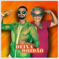 Deixa Doidão