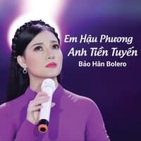 Em Hậu Phương Anh Tiền Tuyến