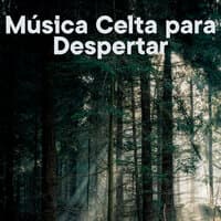 Música Celta para Despertar