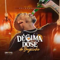 Décima Dose do Boizinho