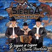 Y Sigue Y Sigue La Sierra Norteña