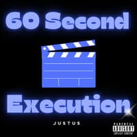 60 Second Execution