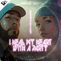 I Heal My Heart with a Party