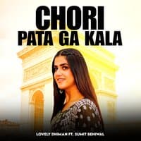 Chori Pata Gi Kala