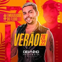 #Embaixador do Fluxo, Verão 2K22