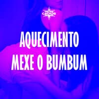 Aquecimento Mexe o Bumbum