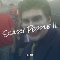 Scary People II