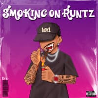 Smoking on Runtz