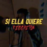 Si Ella Quiere Reggaeton