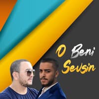 O Beni Sevsin