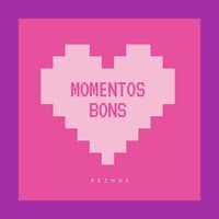 Momentos Bons