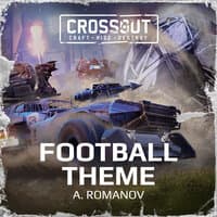 Crossout Football Theme