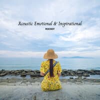 Acoustic Emotional & Inspirational