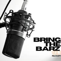 Bring the Barz, Vol. 1