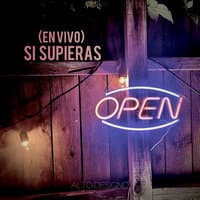 Si Supieras (En Vivo)