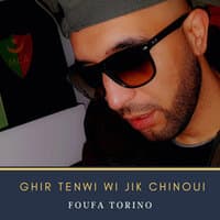 Ghir Tenwi Wi jik Chinoui