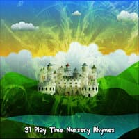 31 Play Time Nursery Rhymes