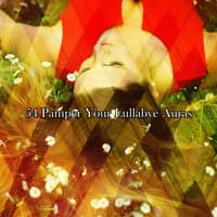 54 Pamper Your Lullabye Auras