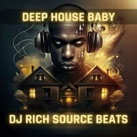 Deep House Baby