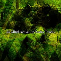 53 Mind Activating Audio Tracks