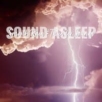 Sound Asleep: Smooth Rain & Thunder Sounds