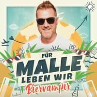 Für Malle leben wir